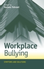 Image for Workplace bullying  : symptoms and solutions