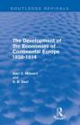 Image for The Development of the Economies of Continental Europe 1850-1914 (Routledge Revivals)