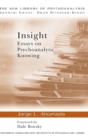 Image for Insight  : essays on psychoanalytic knowing