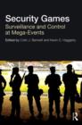 Image for Security games  : surveillance and control at mega-events