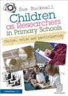 Image for Children as Researchers in Primary Schools