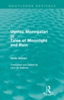 Image for Ugetsu Monogatari, or, Tales of moonlight and rain  : a complete English version of the eighteenth-century Japanese collection of Tales of the supernatural