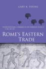 Image for Rome&#39;s eastern trade  : international commerce and imperial policy, 31 B.C. - A.D. 305
