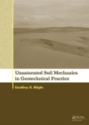 Image for Unsaturated Soil Mechanics in Geotechnical Practice