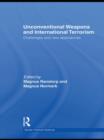 Image for Unconventional weapons and international terrorism  : challenges and new approaches