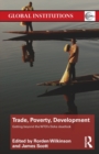 Image for Trade, poverty, development  : getting beyond the WTO&#39;s Doha deadlock
