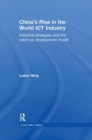 Image for China&#39;s rise in the world ICT industry  : industrial strategies and the catch-up development model