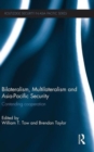 Image for Bilateralism, Multilateralism and Asia-Pacific Security