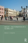 Image for Macau  : the formation of a global city