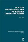 Image for Plato&#39;s Euthyphro and the Earlier Theory of Forms (RLE: Plato)