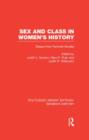 Image for Sex and class in women&#39;s history  : essays from feminist studies