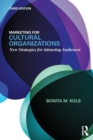 Image for Marketing for cultural organizations  : new strategies for attracting and engaging audiences