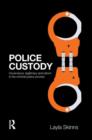 Image for Police custody  : governance, legitimacy and reform in the criminal justice process