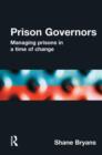 Image for Prison governors  : managing prisons in a time of change
