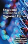 Image for Situational Prevention of Organised Crimes