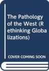 Image for The Pathology of the West