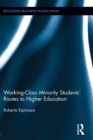 Image for Working-Class Minority Students&#39; Routes to Higher Education