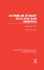 Image for Women in Stuart England and America  : a comparative study
