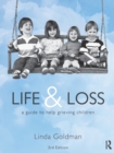Image for Life and loss  : a guide to help grieving children