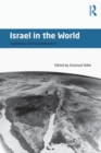 Image for Israel in the world  : legitimacy and exceptionalism