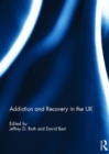 Image for Addiction and Recovery in the UK