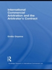 Image for International Commercial Arbitration and the Arbitrator’s Contract