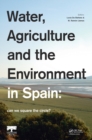 Image for Water, Agriculture and the Environment in Spain: can we square the circle?