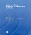 Image for Children’s Food Practices in Families and Institutions