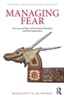 Image for Managing Fear : The Law and Ethics of Preventive Detention and Risk Assessment