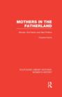 Image for Mothers in the fatherland  : women, the family, and Nazi politics