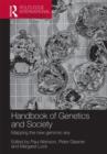 Image for Handbook of genetics and society  : mapping the new genomic era
