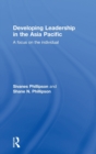 Image for Developing leadership in the Asia Pacific  : a focus on the individual