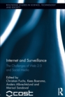 Image for Internet and Surveillance : The Challenges of Web 2.0 and Social Media