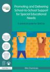 Image for Promoting and delivering school-to-school  : support for special educational needs a practical guide for SENCOS