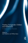 Image for Treating Transgender Children and Adolescents