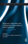 Image for Relational, Networked and Collaborative Approaches to Public Diplomacy