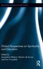 Image for Global Perspectives on Spirituality and Education