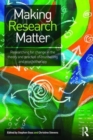 Image for Making research matter  : researching for change in the theory and practice of counselling and psychotherapy