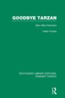 Image for Goodbye Tarzan (RLE Feminist Theory)