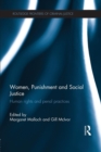 Image for Women, punishment and social justice  : human rights and penal practices