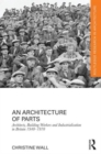 Image for An Architecture of Parts: Architects, Building Workers and Industrialisation in Britain 1940 - 1970