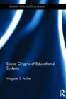 Image for Social origins of educational systems