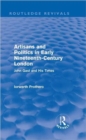 Image for Artisans and Politics in Early Nineteenth-Century London (Routledge Revivals)