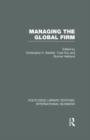Image for Managing the Global Firm (RLE International Business)