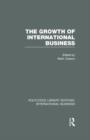 Image for The Growth of International Business (RLE International Business)