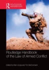 Image for Routledge Handbook of the Law of Armed Conflict