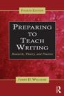 Image for Preparing to teach writing  : research, theory, and practice