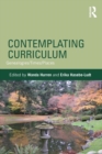 Image for Contemplating Curriculum : Genealogies/Times/Places