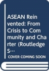 Image for ASEAN Reinvented