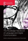 Image for The Routledge handbook of language and digital communication